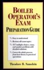Boiler Operator's Exam Prep Guide (PB) - eBook