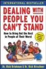 Dealing with People You Can't Stand: How to Bring Out the Best in People at Their Worst - eBook