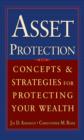 Asset Protection : Concepts and Strategies for Protecting Your Wealth - eBook