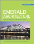 Emerald Architecture: Case Studies in Green Building (GreenSource) - Book