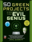 50 Green Projects for the Evil Genius - eBook