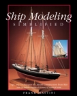 Ship Modeling Simplified: Tips and Techniques for Model Construction from Kits - Book