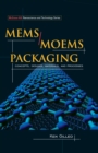MEMS/MOEM Packaging : Concepts, Designs, Materials and Processes - eBook