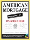 American Mortgage: Everything U Need to Know About Financing a Home : Everything U Need to Know About Purchasing and Refinancing a Home - eBook