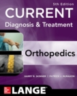 CURRENT Diagnosis & Treatment in Orthopedics, Fifth Edition - Book