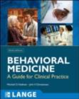 Behavioral Medicine:  A Guide for Clinical Practice, Third Edition : A Guide for Clinical Practice, Third Edition - eBook
