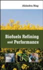 Biofuels Refining and Performance - eBook
