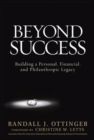 Beyond Success: Building a Personal, Financial, and Philanthropic Legacy - eBook