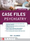 Case Files Psychiatry, Third Edition - eBook