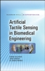 Artificial Tactile Sensing in Biomedical Engineering - Book