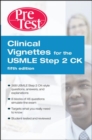 Clinical Vignettes for the USMLE Step 2 CK PreTest Self-Assessment & Review, 5th edition : PreTest Self-Assessment & review (eBook) - eBook