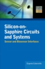 Silicon-on-Sapphire Circuits and Systems : Sensor and Biosensor Interfaces - eBook