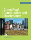 Green Roof Construction and Maintenance (GreenSource Books) - eBook