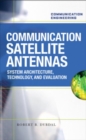 Communication Satellite Antennas: System Architecture, Technology, and Evaluation - eBook