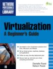 Virtualization, A Beginner's Guide - eBook