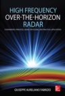 High Frequency Over-the-Horizon Radar (PB) : Fundamental Principles, Signal Processing, and Practical Applications - eBook
