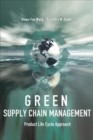 Green Supply Chain Management: Product Life Cycle Approach - eBook