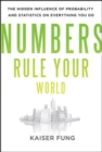 Numbers Rule Your World: The Hidden Influence of Probabilities and Statistics on Everything You Do - Book