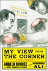 My View from the Corner: A Life in Boxing - Book