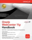 Oracle WebCenter 11g Handbook : Build Rich, Customizable Enterprise 2.0 Applications - eBook