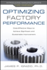 Optimizing Factory Performance: Cost-Effective Ways to Achieve Significant and Sustainable Improvement - Book
