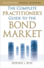 The Complete Practitioner's Guide to the Bond Market - Book