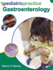 Pediatric Practice Gastroenterology - eBook