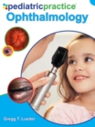 Pediatric Practice Ophthalmology - eBook