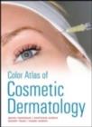 Color Atlas of Cosmetic Dermatology, Second Edition - eBook