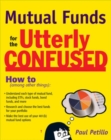 Mutual Funds for the Utterly Confused - eBook