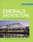Emerald Architecture: Case Studies in Green Building (GreenSource) : Case Studies in Green Building - eBook