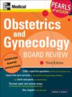 Obstetrics and Gynecology Board Review: Pearls of Wisdom, Third Edition : Pearls of Wisdom, Third Edition - eBook