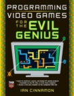 Programming Video Games for the Evil Genius - eBook