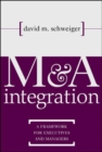 M&A Integration : A Framework for Executives and Managers - eBook