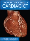 The Complete Guide to Cardiac CT - Book