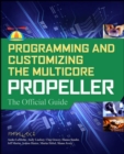 Programming and Customizing the Multicore Propeller Microcontroller: The Official Guide - eBook