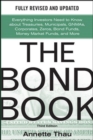 The Bond Book, Third Edition: Everything Investors Need to Know About Treasuries, Municipals, GNMAs, Corporates, Zeros, Bond Funds, Money Market Funds, and More - Book