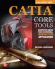 CATIA Core Tools: Computer Aided Three-Dimensional Interactive Application - Book