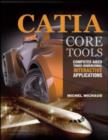 CATIA Core Tools: Computer Aided Three-Dimensional Interactive Application - eBook