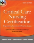 Critical Care Nursing Certification: Preparation, Review, and Practice Exams, Sixth Edition - eBook