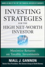 Investing Strategies for the High Net-Worth Investor: Maximize Returns on Taxable Portfolios - eBook