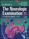DeMyer's The Neurologic Examination: A Programmed Text, Sixth Edition - eBook