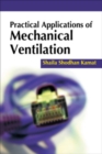 Practical Applications of Mechanical Ventilation - Book