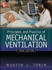 Principles And Practice of Mechanical Ventilation, Third Edition - Book