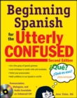 Beginning Spanish for the Utterly Confused with Audio CD, Second Edition - Book