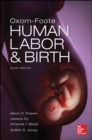 Oxorn Foote Human Labor and Birth, Sixth Edition - Book