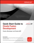 Quick Start Guide to Oracle Fusion Development - Book