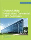 Green Facilities: Industrial and Commercial LEED Certification (GreenSource) - eBook