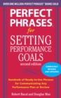 Perfect Phrases for Setting Performance Goals, Second Edition - Book