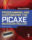 Programming and Customizing the PICAXE Microcontroller 2/E - Book